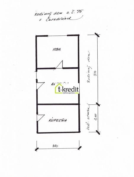 Floor plan of a family house in Čaradice with a room, kitchen, and bathroom.