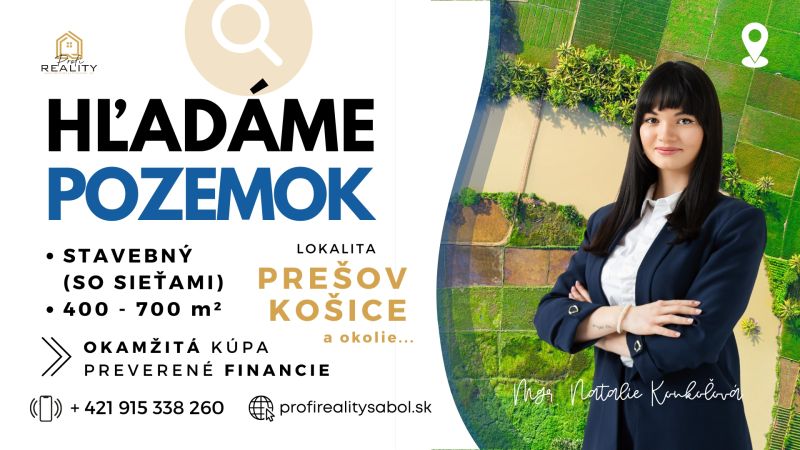 Searching for residential land in Prešov and Košice. Contact for a real estate agency.