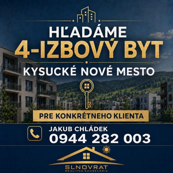 Advertisement is looking for a 4-room apartment in Kysucké Nové Mesto for a real estate agency client.